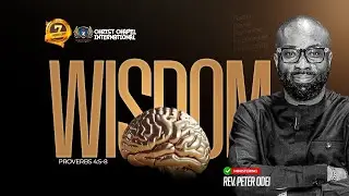 WISDOM || REV PETER ODEI || CCI SLOUGH