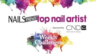 NAILS Next Top Nail Artist: Season 2 Nail Art Challenges
