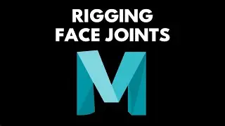 Rigging Skeleton Face Joints in Maya