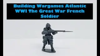 Building Wargames Atlantic WWI The Great War French Soldier NOT FUN