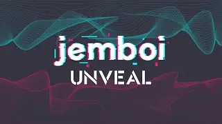 jemboi UNVEAL