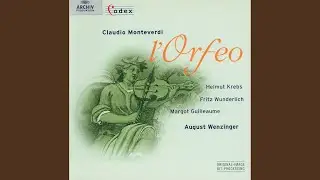 Monteverdi: L'Orfeo / Act 2: Chi ne consola, ahi lassi? - Ahi, caso acerbo