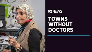 Doctor shortages in regional Australia continue to worsen with no relief in sight | ABC News