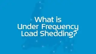 What is Under Frequency Load Shedding?