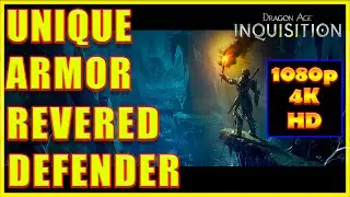Dragon Age: Inquisition - Revered Defender Armor - Unique Armor - Descent DLC