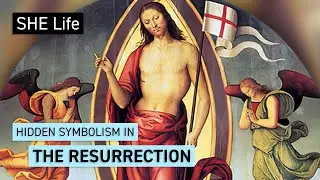 Symbolism Hidden in Plain Sight? The Resurrection (Part I)