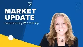 Bethlehem City, PA - 18018 - January Real Estate Market Update