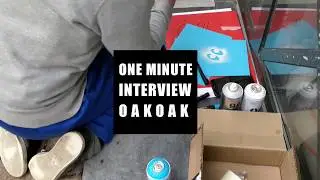 ONE MINUTE INTERVIEW: OAKOAK