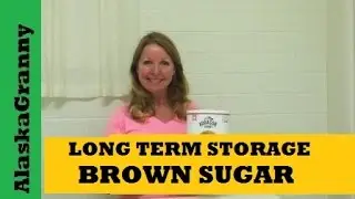 Brown Sugar For Long Term Food Storage- How To Store Brown Sugar Tips Tricks Hacks