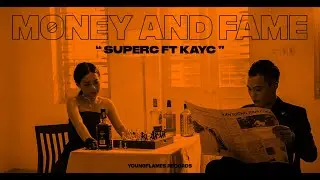 SuperC - Money and Fame feat. KayC (prod.wathefox) MV Official