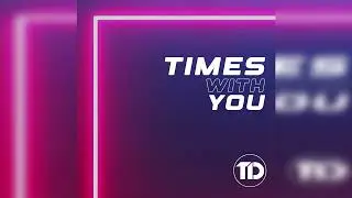 Tom Damage - Times With You