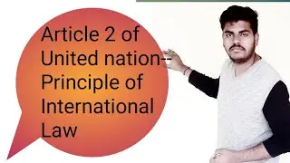 Article 2 of United Nation-Principles of International Law