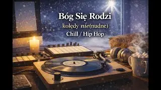 Bóg Się Rodzi 2025 ♬ kolęda (chill hip hop) | nowoczesna wersja