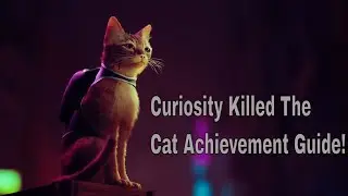 Stray Curiosity Killed the Cat Achievement!! Super Cute Inverted Controls!