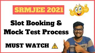 SRMJEE 2021 Slot Booking | Mock Test | Ep-184 | SCM #JEE #SRM