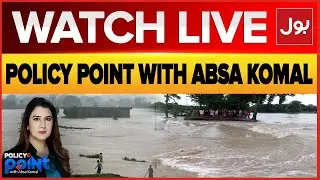Live: Policy Point With Absa Komal | Terrible Flood In Pakistan | Cliamte Change | BOL News