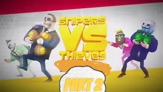 Snipers vs Thieves funny moments | part 2