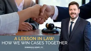 A Lesson in Law: How We Win Your Case Together