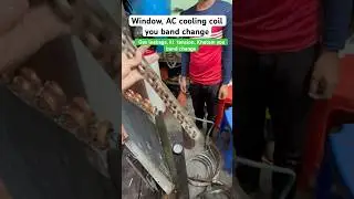 Window, AC cooling coil you and￼ band change | gas leakage ki tension ￼ Khatam | ￼ you band change