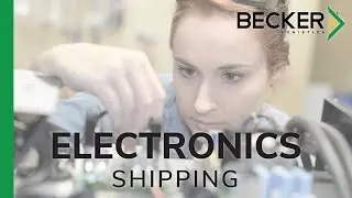 Electronics Shipping with Becker Logistics