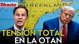 DIRECTO | TENSI&Oacute;N TOTAL EN LA OTAN: TRUMP TRAS GROENLANDIA Y EUROPA EN P&Aacute;NICO: RUTTE RESPONDE