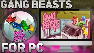 Gang Beasts | How to Download | Install For PC/Laptop [FREE] | CRACK 2025