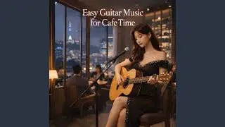 Easy Listening Acoustic Cafe