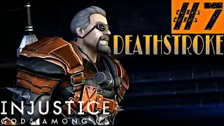 INJUSTICE GODS AMONG US STORY GAMEPLAY WALKTHROUGH - PART 7 - DEATHSTROKE | *KRYPTONITE WEAPON*