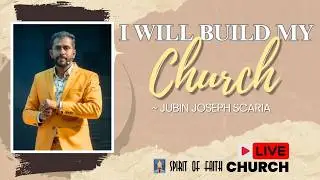 Wednesday Service | Jubin Joseph Scaria |  Spirit of Faith Church