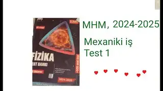 Mexaniki iş, MHM test 1 
