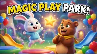 🎠 Lumo & Bex and the Magic Play Park 🎶