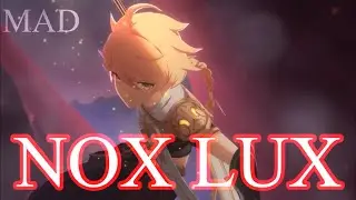 「原神 MAD」月は嘘を付くから… (NOX LUX)