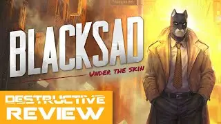 Blacksad - Destructive Review