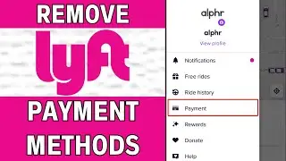 How To Remove Payment Method On Lyft - 2024 UPDATED