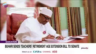 Buhari Sends Teachers&rsquo; Retirement Age Extension Bill To Senate | NEWS