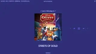 oliver and company - streets of gold (slowed + reverb)