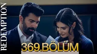 Esaret 369. B&ouml;l&uuml;m | Redemption Episode 369