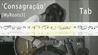 Tab - 'Consagra&ccedil;&atilde;o' [MyRoots3] Mateus asato