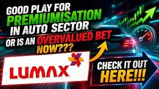 Lumax Auto Technologies Ltd | Hidden Auto Ancillary Gem or Overvalued? Complete Analysis in Hindi.