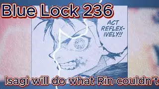 Blue Lock 236: The end is near