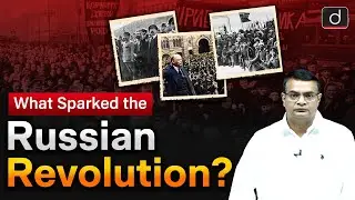 Key Factors Behind the Russian Revolution of 1917 | World History | UPSC | Drishti IAS English