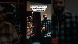 &ldquo;Change The Game&rdquo; by The Game ft. Ty Dolla $ign - in the studio w/ Justin Credible