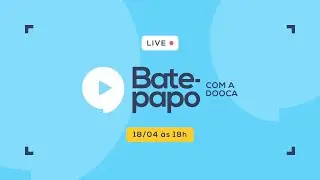 Bate Papo com a Dooca #1