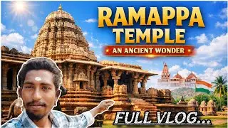 రామప్ప ఆలయం 🛕 పూర్తి వ్లాగ్ తెలుగులో పురాతన అద్భుతం RAMAPPA temple 🛕 temple 