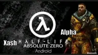 Half life Absolute zero Xash на андроид