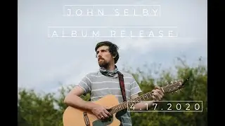 LIVE ALBUM RELEASE PARTY // John Selby