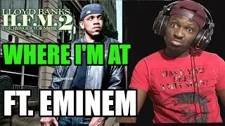 LLOYD BANKS - WHERE I'M AT FT. EMINEM | Reaction #Eminem #LloydBanks