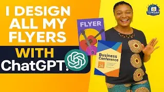 Use ChatGPT to Make Professional Flyers&mdash;Free & Easy!
