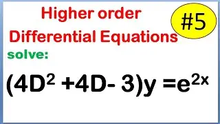 Higher order differential equations/How to find CF and PI of differential equations