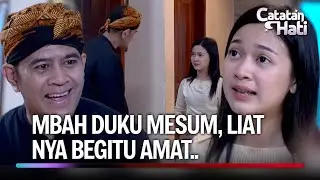 Lagi Sakit Malah OTW ke Mbah Dukun. Hadeh | Catatan Hati Eps 20 (1/3)